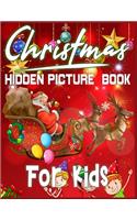 Christmas Hidden Picture Book For Kids: 250 + Objects to Find: Christmas Hunt: Seek And Find Coloring ... picture books hidden picture coloring book