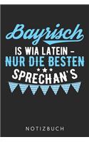 Bayrisch Is Wia Latein Nur Die Besten Sprechan'S