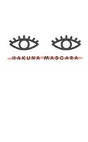 Hakuna Mascara