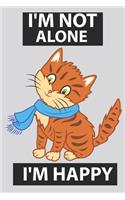 I'm not Alone, I'm Happy