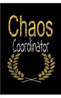 Chaos Coordinator: Lined Blank Notebook Journal, Fun and useful way to take notes and stay on track, Nice gift