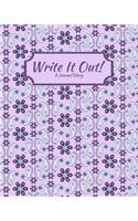 Write It Out! A Journal Diary