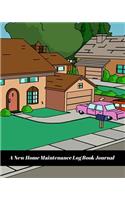 A New Home Maintenance Log Book Journal