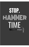 Stop. Hammer Time