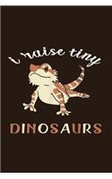 I Raise Tiny Dinosaurs