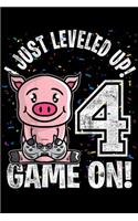 I just leveled up! 4 game on!: Kids 4 Years Old 4th Birthday Farm Pig Boy Girl Gifts Video Game Journal/Notebook Blank Lined Ruled 6x9 100 Pages