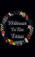 Welcome to the team