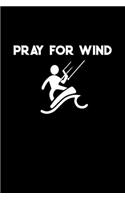 Pray For Wind