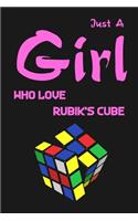 Just A Girl Who Loves Rubik's Cube