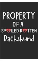 Property Of A Spoiled Rotten Dachshund: Lined Journal, 120 Pages, 6 x 9, Dachshund Dog Gift Idea, Black Matte Finish (Property Of A Spoiled Rotten Dachshund Journal)