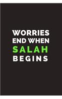 Worries End When Salah Begins