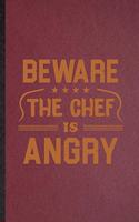 Beware This Chef Is Angry