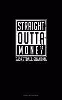 Straight Outta Money Basketball Grandma