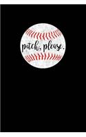 Pitch, Please.: Baseball Mom Gifts, Baseball Notebook For Women Moms, Baseball Mom Notebook, Pitch Please Funny Baseball Gifts, 6x9 college ruled