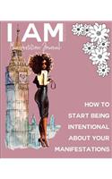 I AM Manifestation Journal LIMITED EDITION
