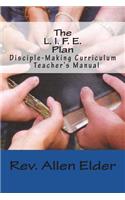 The L. I. F. E. Plan: Disciple-Making