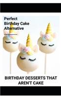 Birthday Desserts That Aren't Cake