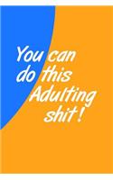 You Can Do This Adulting Shit!: Dotted Journal Notebook for Journaling Doodling Hand Lettering and Planning Everyday Activities (6 X 9 Dot Grid Paper)