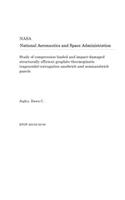 Study of Compression-Loaded and Impact-Damaged Structurally Efficient Graphite-Thermoplastic Trapezoidal-Corrugation Sandwich and Semisandwich Panels