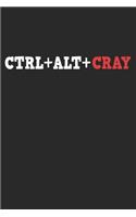 Ctrl+alt+cray