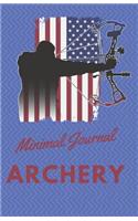 Minimal Journal: Archery