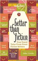Better Than Fiction