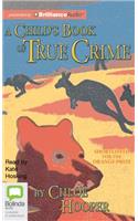 A Child's Book of True Crime