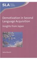Demotivation in Second Language Acquisition: Insights from Japan(90 Second Language Acquisition)