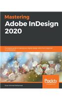 Mastering Adobe InDesign 2020