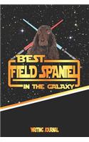 Best Field Spaniel in the Galaxy Writing Journal