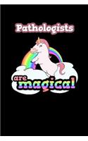 Pathologists Are Magical: 120 Lined Pages Journal Notebook - 6 X 9 Book Notepad for Pathologists