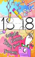 Aaliyah's Gonna Trace Some Numbers 1-50: Personalized Primary Tracing Workbook for Kids Learning How to Write Numbers 1-50, Practice Paper with 1 Ruling Designed for Children in Preschool, 