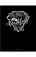 You Had Me at Breakfast Tacos: Accounts Journal(128 Accounts Journal)
