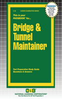Bridge & Tunnel Maintainer: (94 Career Examination)