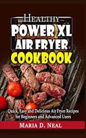 Healthy Power XL Air Fryer Cookbook