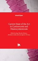 Current State of the Art in Cysticercosis and Neurocysticercosis