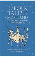 Folk Tales of Scotland: The Well at the World's End and Other Stories