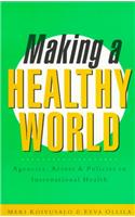 Making a Healthy World