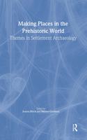 Making Places In The Prehistoric World