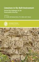 Limestone in the Built Environment: Present-Day Challenges for the Preservation of the Past