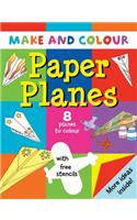 Make & Colour Paper Planes: (Make & Colour)