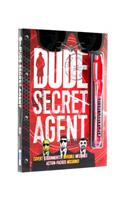 Dude Secret Agent