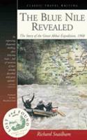 The Blue Nile Revealed: The Story of the Great Abbai Expedition, 1968