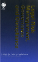 Legal Risk Management, Governance and Compliance