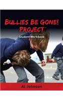 Bullies Be Gone! Project: Student Workbook(3 Bullies Be Gone! Project)