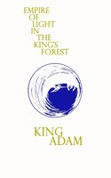 Empire of Light in the King's Forest