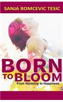 Born to Bloom