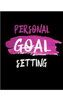 Personal Goal Setting