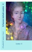 Si Aurore m'etait contee - tome 4