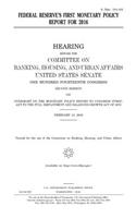 Federal Reserve's first monetary policy report for 2016